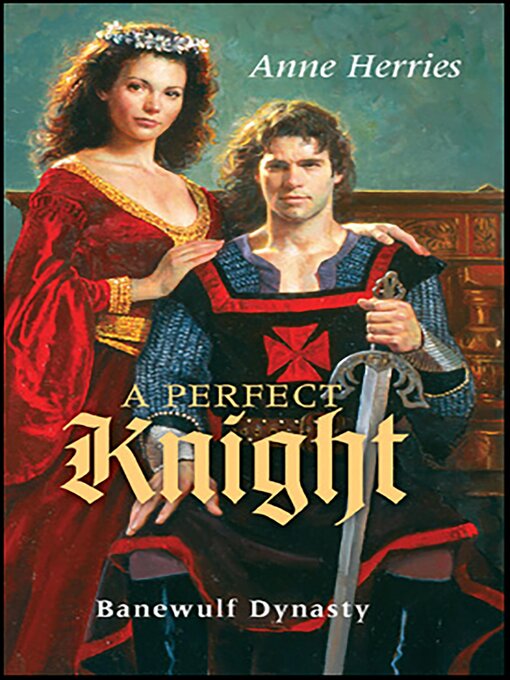 Title details for A Perfect Knight by Anne Herries - Available